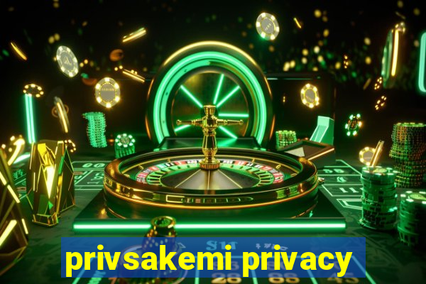 privsakemi privacy